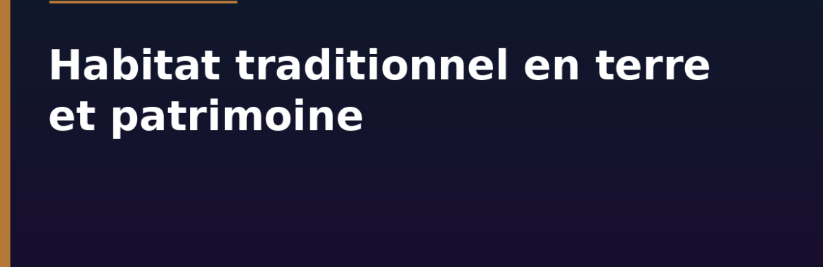 Tombouctou : l&rsquo;habitat traditionnel en terre et la préservation du patrimoine