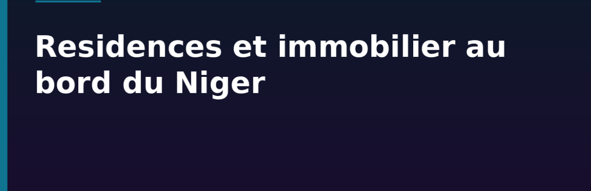 Ségou : résidences et immobilier au bord du Niger