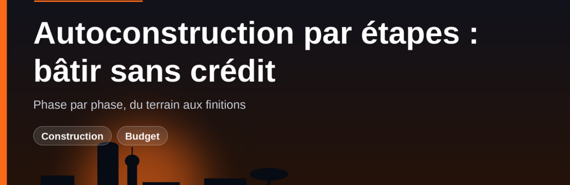 Autoconstruction par étapes au Mali : bâtir sa maison sans crédit, phase par phase