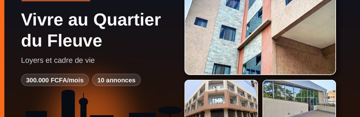 Vivre au Quartier du Fleuve (Bamako) : loyers et cadre de vie