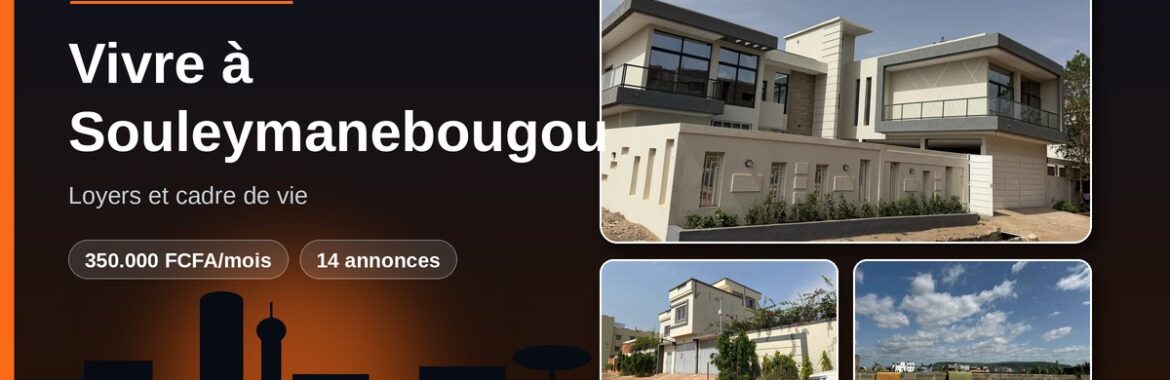 Vivre à Souleymanebougou (Bamako) : loyers et cadre de vie