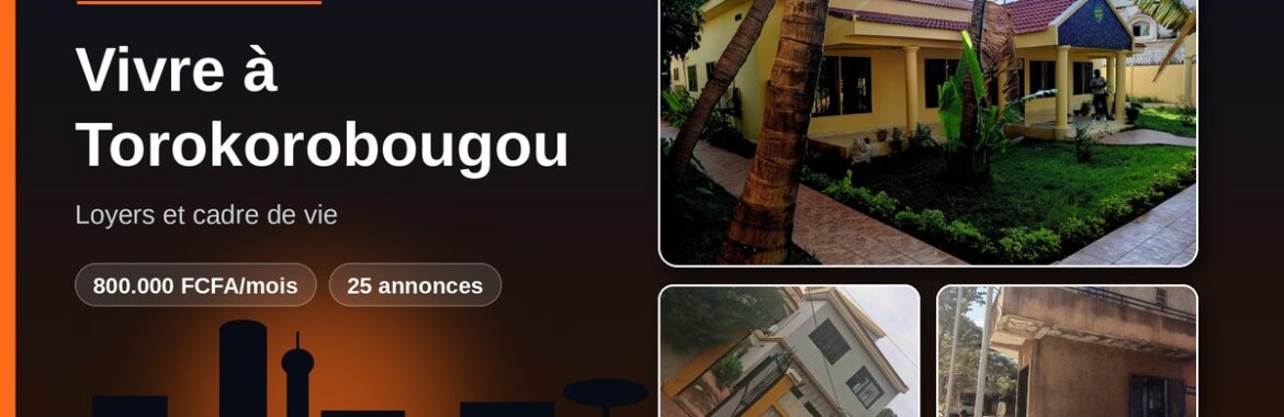 Vivre à Torokorobougou (Bamako) : loyers et cadre de vie